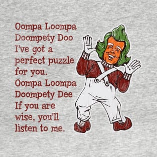 Oompa Loopa Lyrics Worn Out Lts T-Shirt